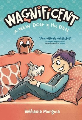 Wagnificent: A New Dog in the Den