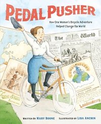 bokomslag Pedal Pusher: How One Woman's Bicycle Adventure Helped Change the World
