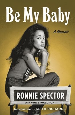 Ronnie Spector - Be My Baby, Häftad