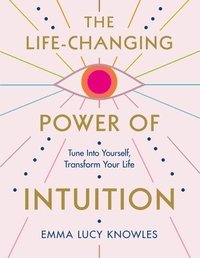 bokomslag Life-Changing Power Of Intuition