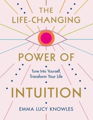 Life-Changing Power Of Intuition 1