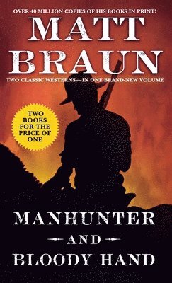 Manhunter and Bloody Hand: Two Classic Westerns 1