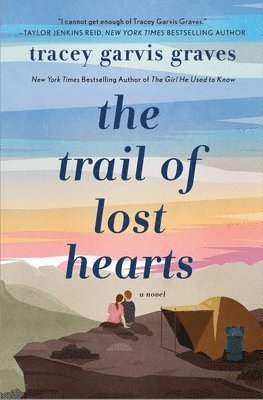 Tracey Garvis Graves, Tracey Garvis Graves - Trail of Lost Hearts, Häftad