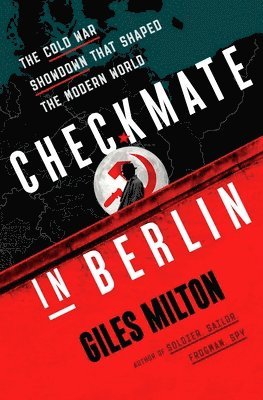 Giles Milton - Checkmate in Berlin, Häftad. Tillgänglighet: Lägg i varukorg