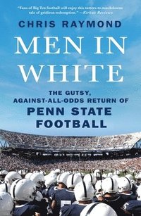 bokomslag Men in White: The Gutsy, Against-All-Odds Return of Penn State Football