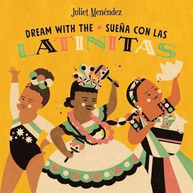 bokomslag Dream with The/Sueña Con Las Latinitas