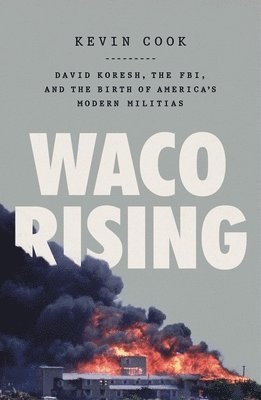 Kevin Cook - Waco Rising, Häftad