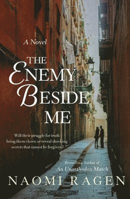 Naomi Ragen - The Enemy Beside Me, Häftad