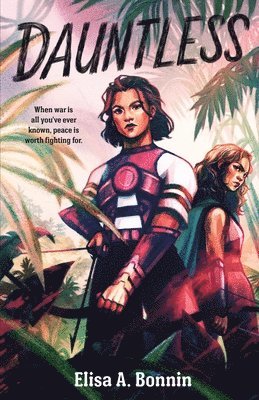 Elisa A. Bonnin - Dauntless, Häftad
