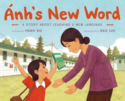 Hanh Bui - Ánh's New Word, Inbunden