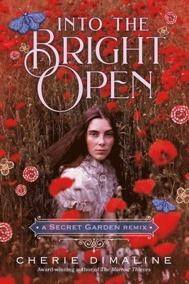 Into the Bright Open: A Secret Garden Remix 1
