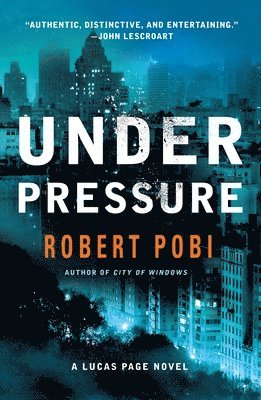 Robert Pobi - Under Pressure, Häftad