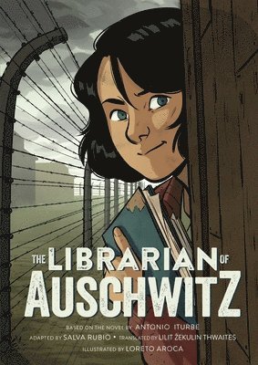 bokomslag The Librarian of Auschwitz: The Graphic Novel