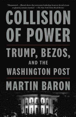 bokomslag Collision of Power: Trump, Bezos, and the Washington Post