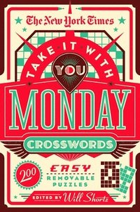 bokomslag New York Times Take It With You Monday Crosswords
