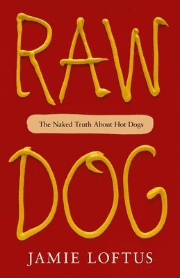 Jamie Loftus - Raw Dog, Inbunden