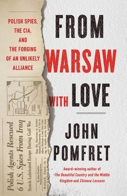 John Pomfret - From Warsaw With Love, Häftad