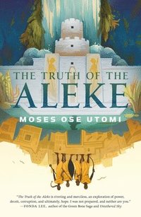 bokomslag The Truth of the Aleke