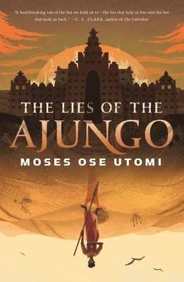 The Lies of the Ajungo 1