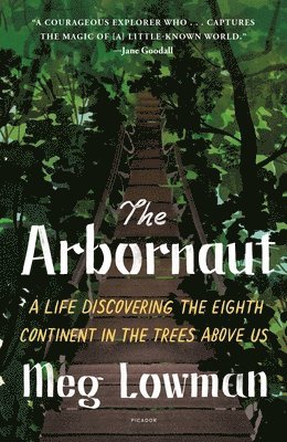 Meg Lowman - The Arbornaut, Häftad