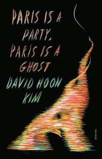 bokomslag Paris Is a Party, Paris Is a Ghost