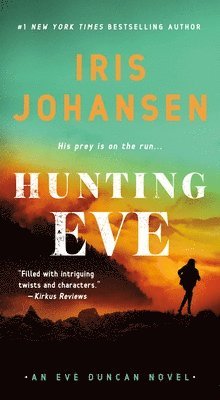 Iris Johansen - Hunting Eve, Häftad