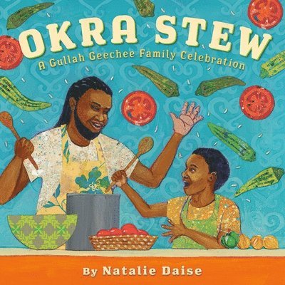 Natalie Daise - Okra Stew, Inbunden. Tillgänglighet: Lägg i varukorg