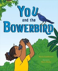 bokomslag You And The Bowerbird