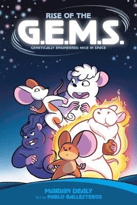 Marian Dealy - Rise of the G.E.M.S. (Genetically Engineered Mice in Space), Häftad