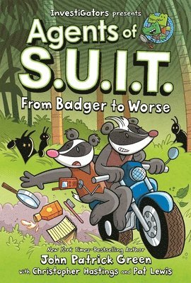 Christopher Hastings, John Patrick Green - InvestiGators: Agents of S.U.I.T.: From Badger to Worse, Inbunden