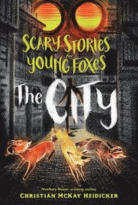 bokomslag Scary Stories for Young Foxes: The City