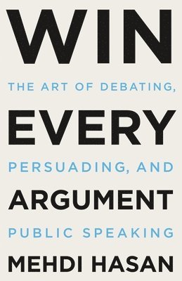 Win Every Argument 1
