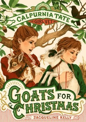 bokomslag Goats for Christmas: Calpurnia Tate, Girl Vet