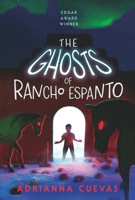 bokomslag The Ghosts of Rancho Espanto