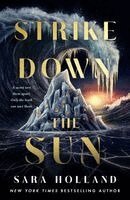 Sara Holland - Strike Down the Sun, Inbunden