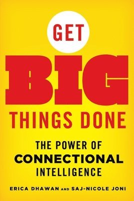 bokomslag Get Big Things Done: The Power of Connectional Intelligence