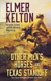 bokomslag Other Men's Horses and Texas Standoff: Two Texas Rangers Novels