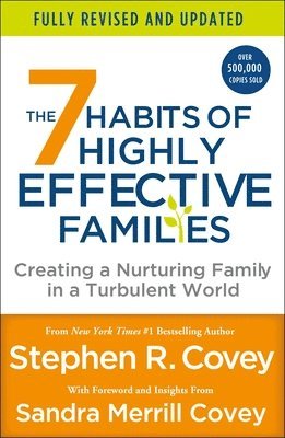 Stephen R. Covey - The 7 Habits of Highly Effective Families, Häftad