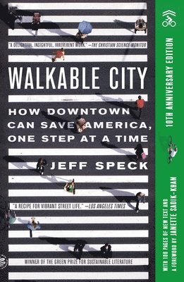 Walkable City (Tenth Anniversary Edition) 1