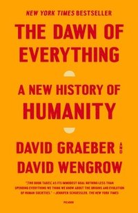bokomslag The Dawn of Everything: A New History of Humanity