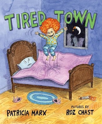Patricia Marx - Tired Town, Inbunden