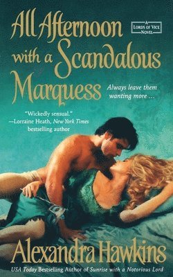 bokomslag All Afternoon with a Scandalous Marquess