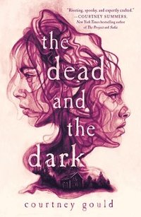bokomslag The Dead and the Dark