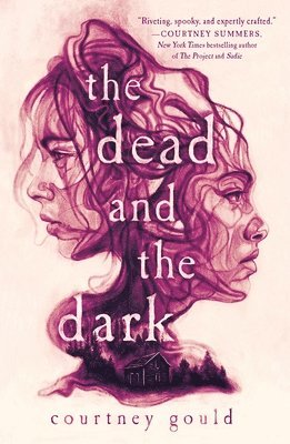 Courtney Gould - The Dead and the Dark, Häftad
