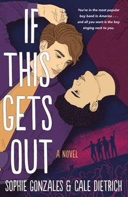 Cale Dietrich, Sophie Gonzales - If This Gets Out, Häftad