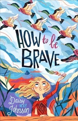 bokomslag How to Be Brave