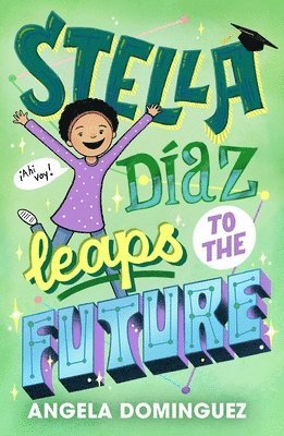 Stella Diaz Leaps To The Future 1