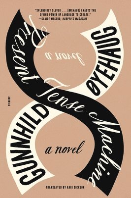 Gunnhild oyehaug, Gunnhild Øyehaug - Present Tense Machine, Häftad