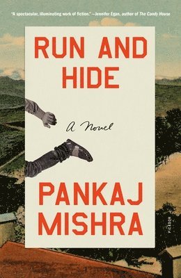 Pankaj Mishra - Run and Hide, Häftad