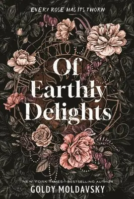 Goldy Moldavsky - Of Earthly Delights, Inbunden